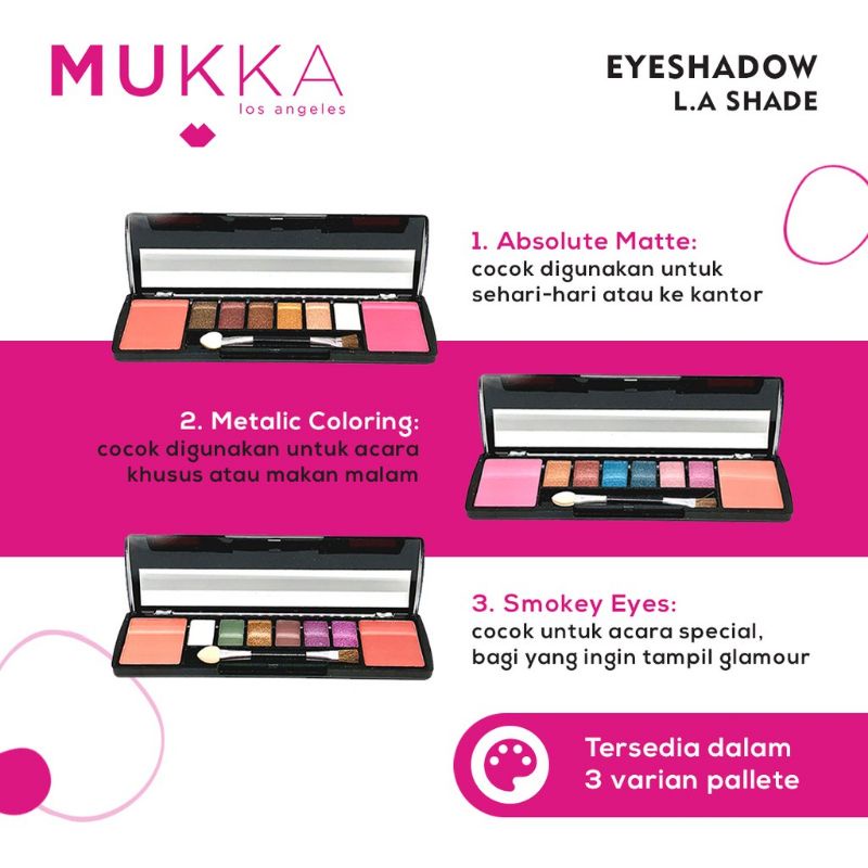 MUKKA EYESHADOW LA SHADE &amp; BLUSHER MUKKA LOSS ANGELES