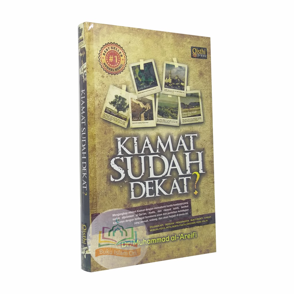 Kiamat Sudah Dekat - Mengungkap Musteri Kiamat - Qisthi Press