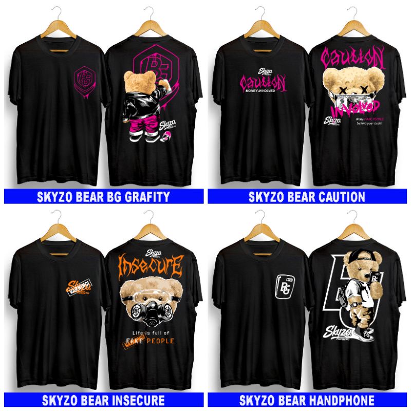 T-shirt Baju Kaos Distro Oblong Skyzo Bear BG Grafity Skyzo Bear Cuation Skyzo Bear Insecure Skyzo B