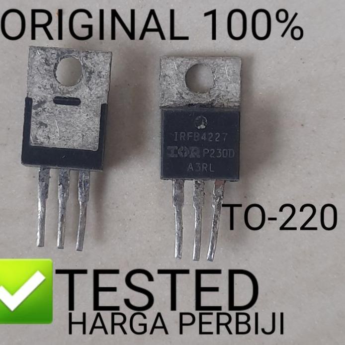 Jangan Sampai Kehabisan MOSFET FET IRFB4227 IRFB 4227 ORIGINAL CABUTAN TO-220 KECIL 65A 200V bukan I