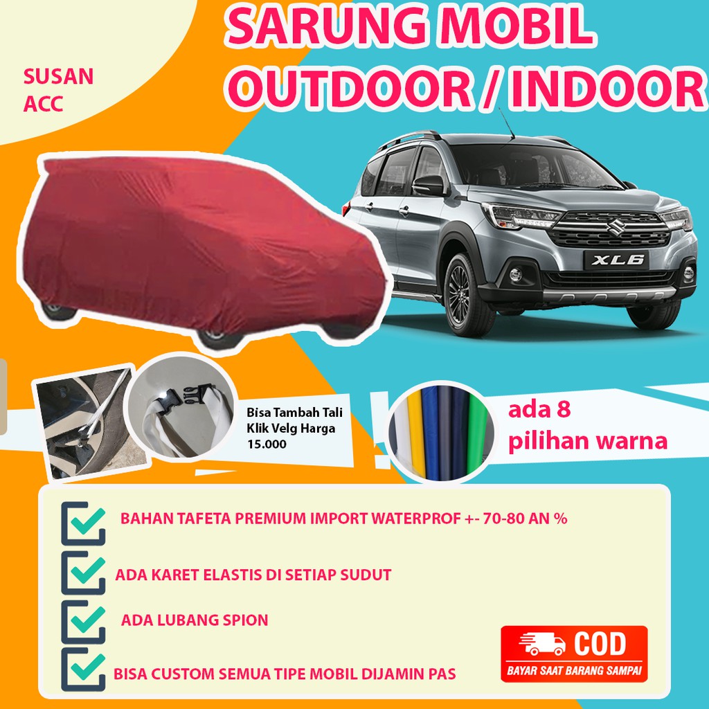 Body Cover OUTDOOR PREMIUM SUZUKI XL6 / Sarung Mobil XL6 / Cover Mobil Suzuki XL6  Selimut Mobil XL6