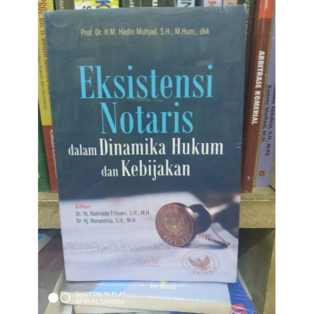 

Buku eksistensi notaris dalam dinamika hukum dan kebijakan