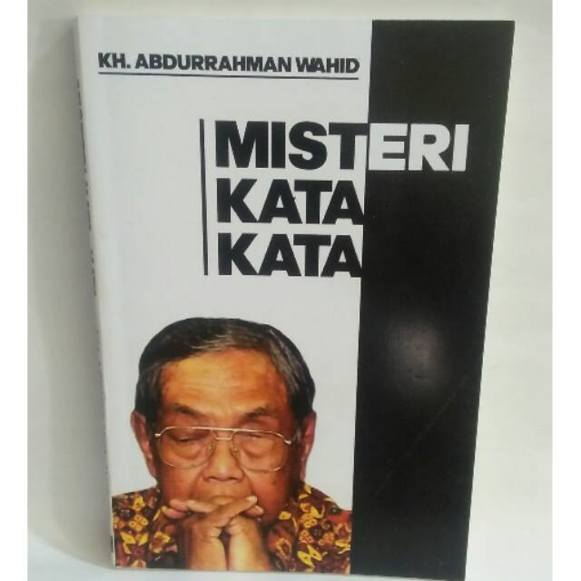 Misteri Kata Kata - KH Abdurrahman Wahid