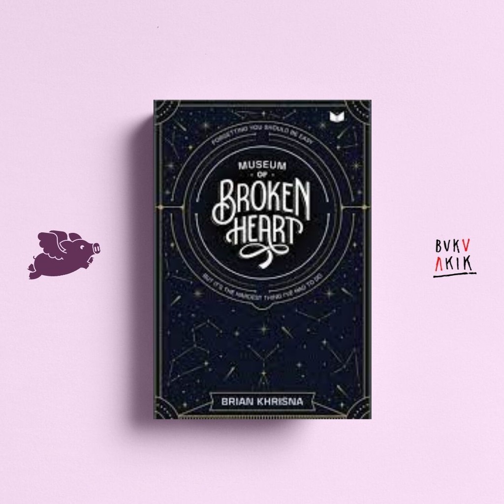 Museum of Broken Heart - Brian Khrisna