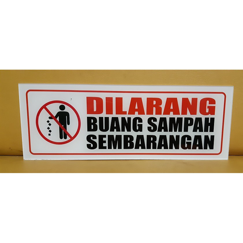 Jual Papan Akrilik Dilarang Buang Sampah Sembarangan Ukuran 25x9cm Indonesiashopee Indonesia 7520