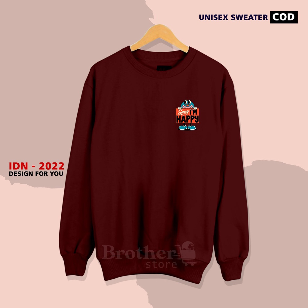 Brother Store - Sweater crewneck pria wanita - i'm happy