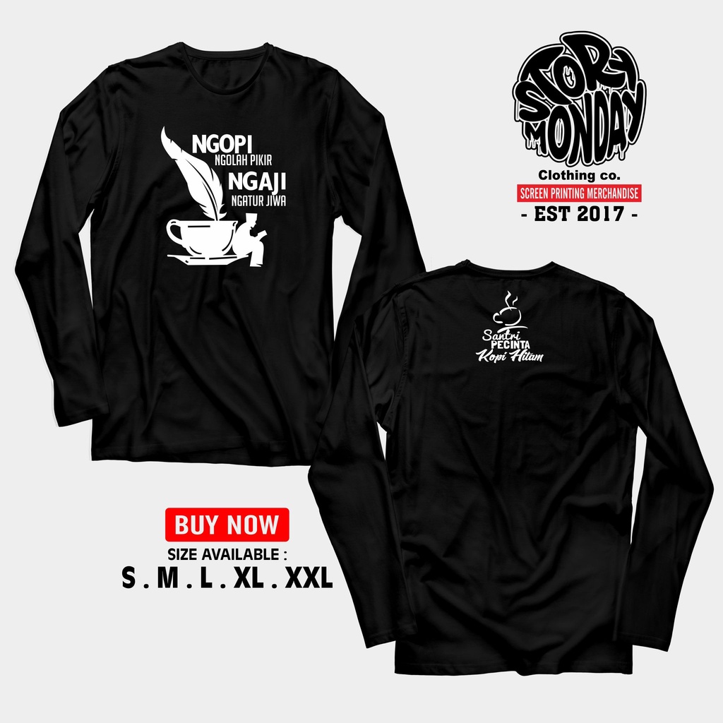 Kaos Baju Sablon Santri Pecinta Kopi Ngolah Pikir Ngaji katun Combed 30s Warna Hitam Ukuran S M L XL