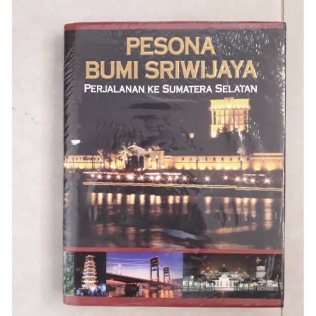 Pesona Bumi Sriwijaya - Perjalanan ke Sumatera Selatan