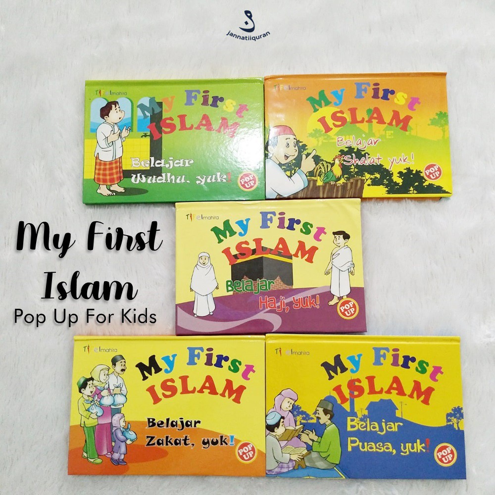 MY FIRST ISLAM: WUDHU,SHALAT,PUASA,ZAKAT,HAJI (1.SET)