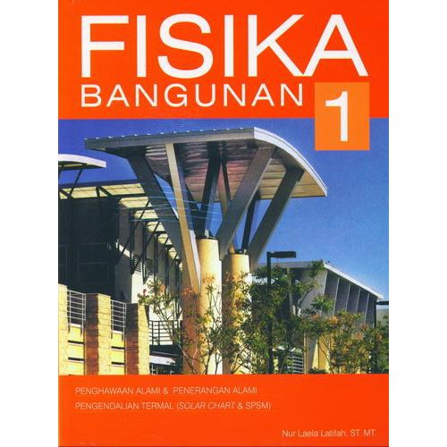 BUKU Fisika Bangunan 1 /