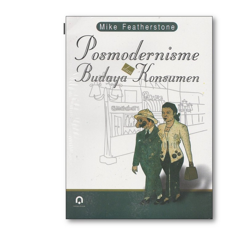 Posmodernisme Dan Budaya Konsumen