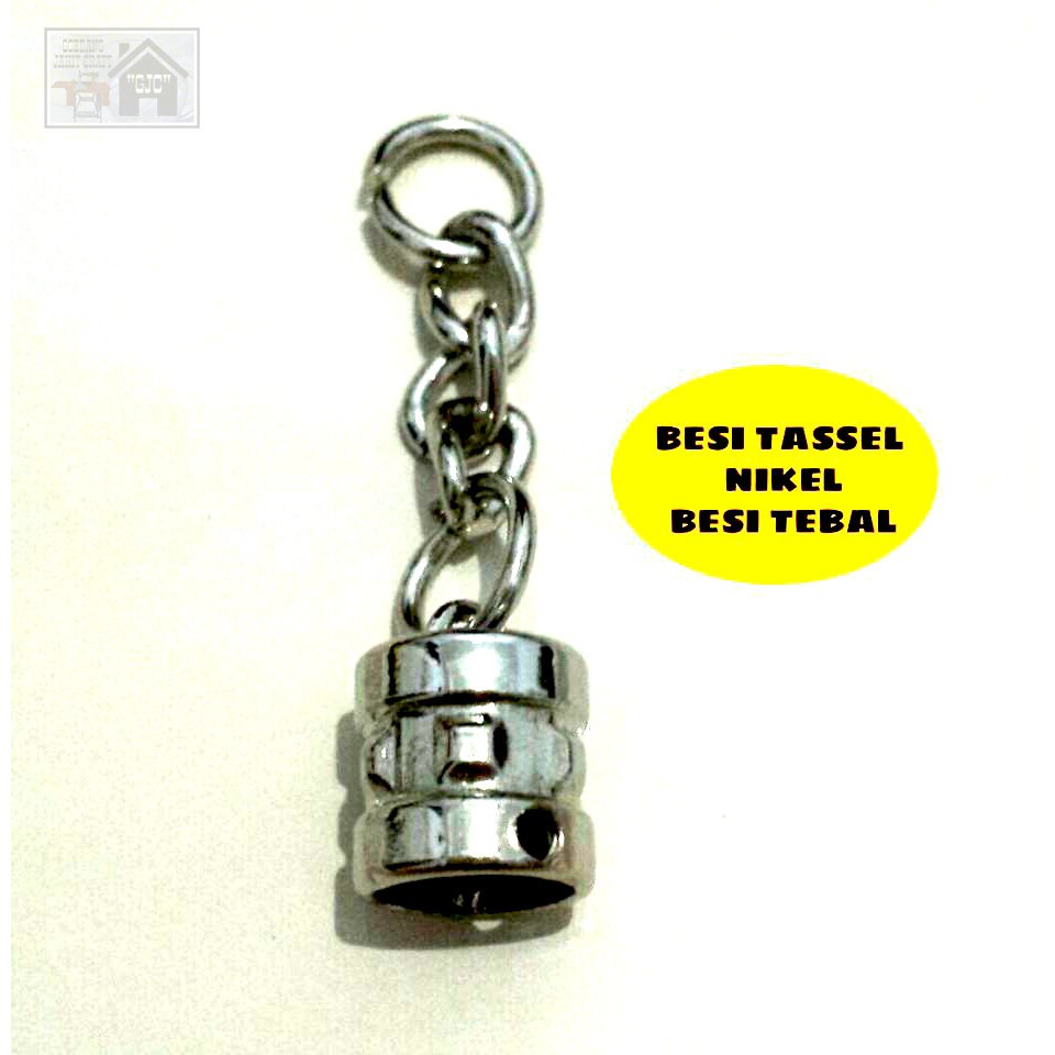 

TL01. Besi Tassel NIKEL Besi Tebal