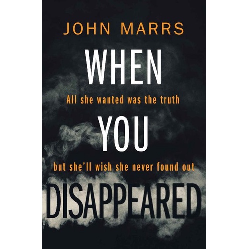 When You Disappeared by Marrs John