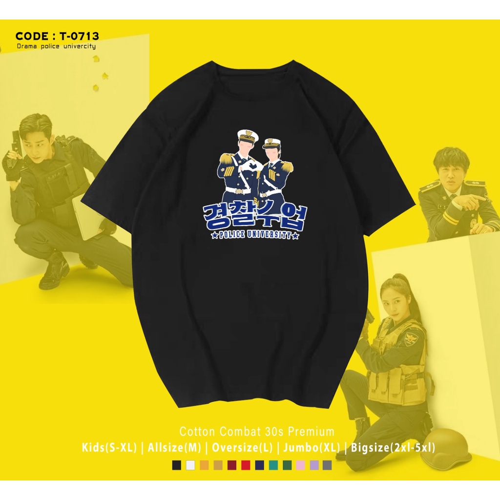 T-SHIRT / KAOS KOREA DRAMA / K-DRAMA / POLICE UNIVERSITY LOVE / IMPORT / CUSTOM TEE / KPOP