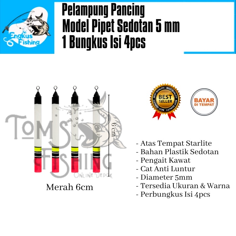 Pelampung Pumbul Pancing Pipet Sedotan 5mm 1 Bungkus Isi 4 pcs (4cm - 12cm) Berkualitas Murah - Engkus Fishing