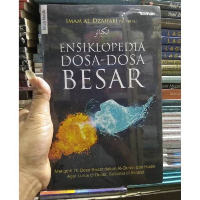 buku Ensiklopedia Dosa Dosa Besar Imam Al Dzahabi / Zaman