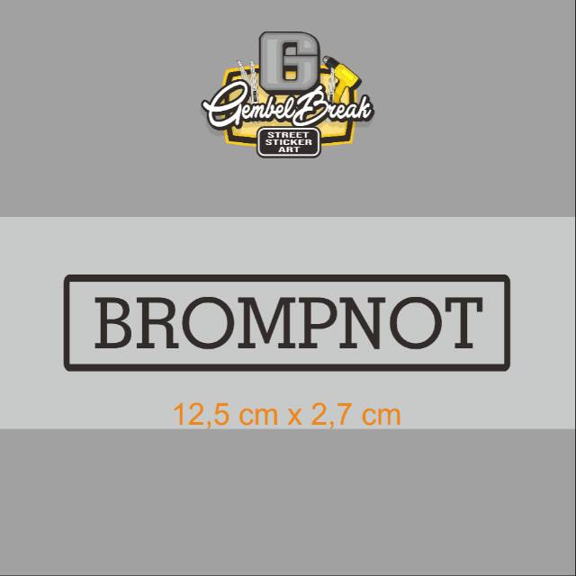 

Sticker BROMPNOT cutting BISA REQUEST WARNA