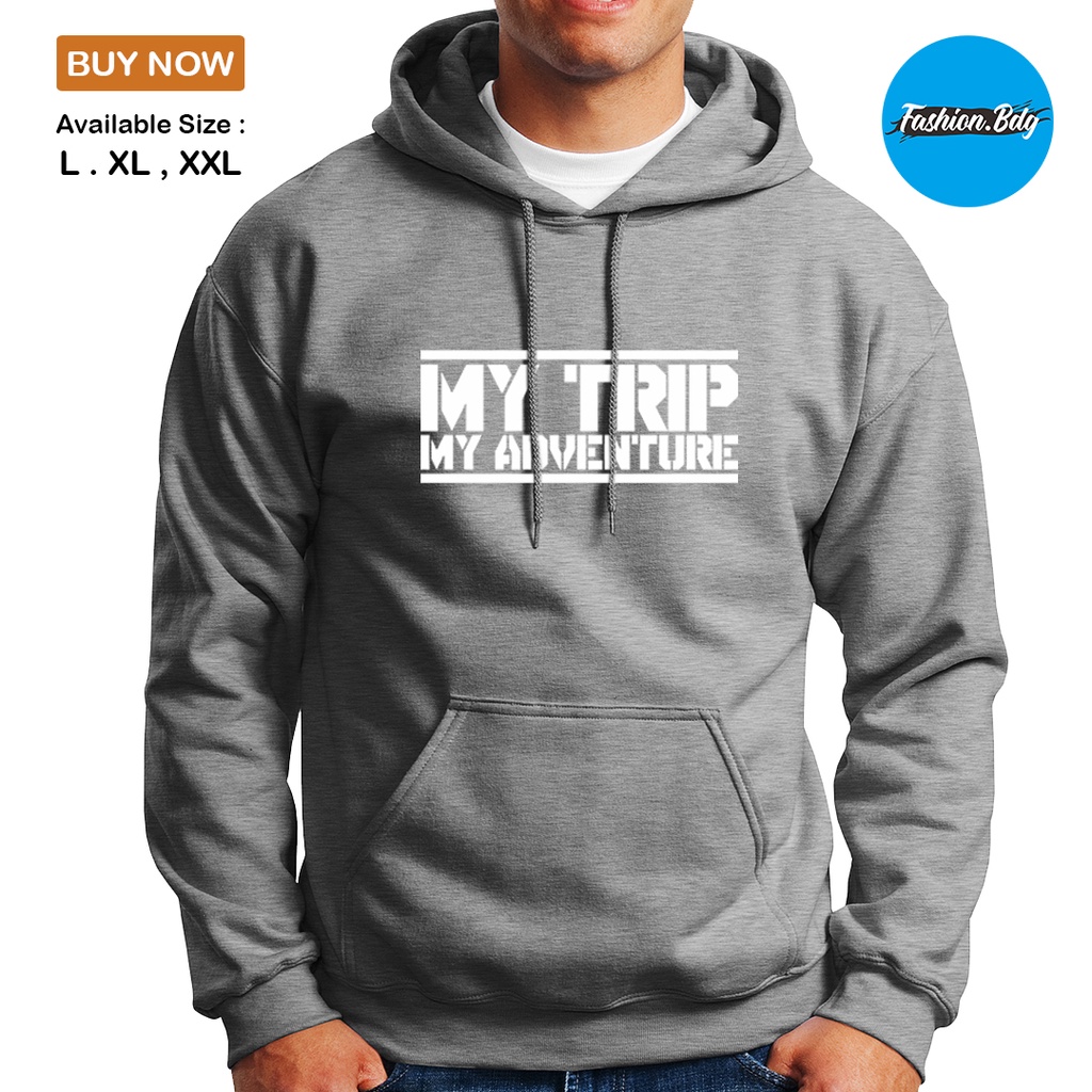 Jaket Sweater Pria Hoodie My Trip My Adventure Bahan Fleece UK L-XXL