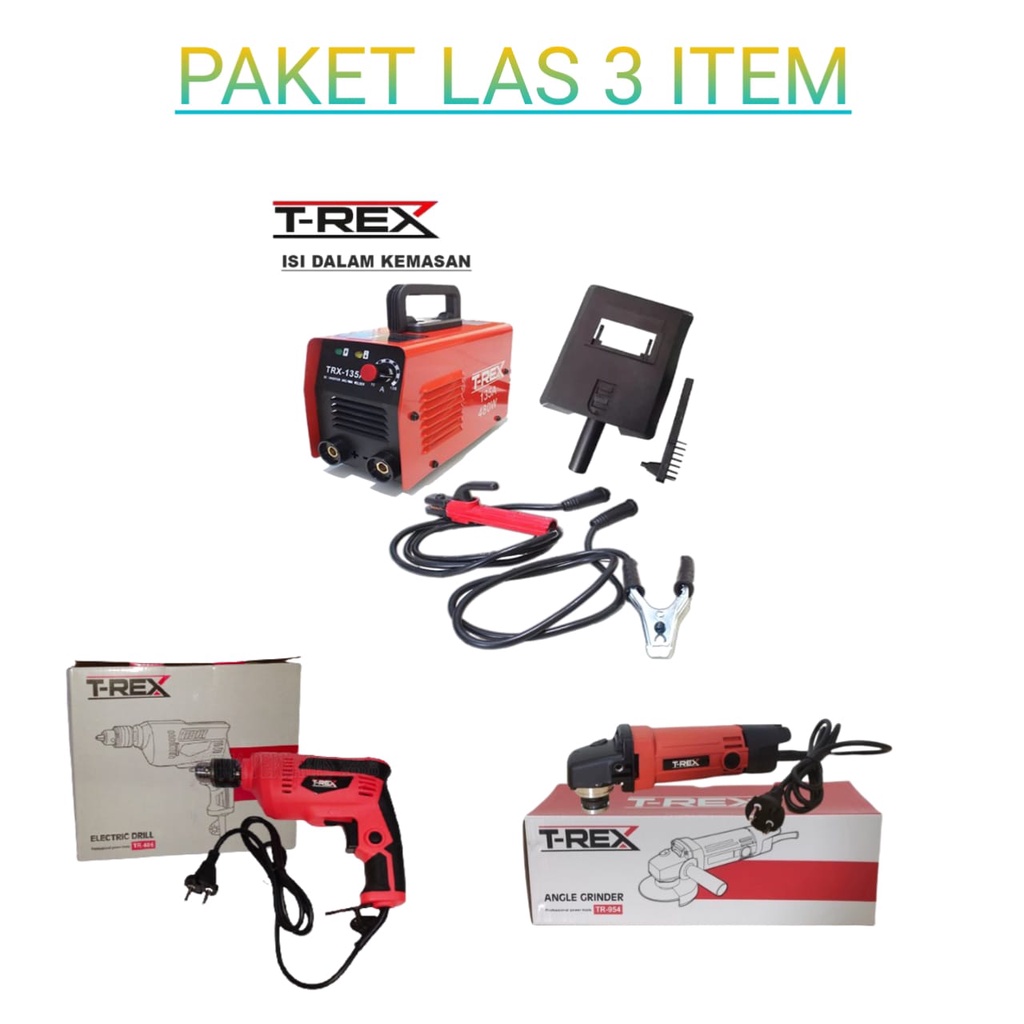 paket 3 item tukang las / perlengkapan las mesin las 135A 480Watt + bor 10mm + gerinda tangan 4 in T-REX