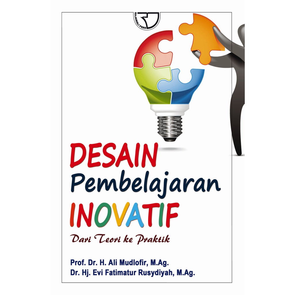 

Desain pembelajaran inovatif dari teori ke praktik - ali mudlofir **BUKU**