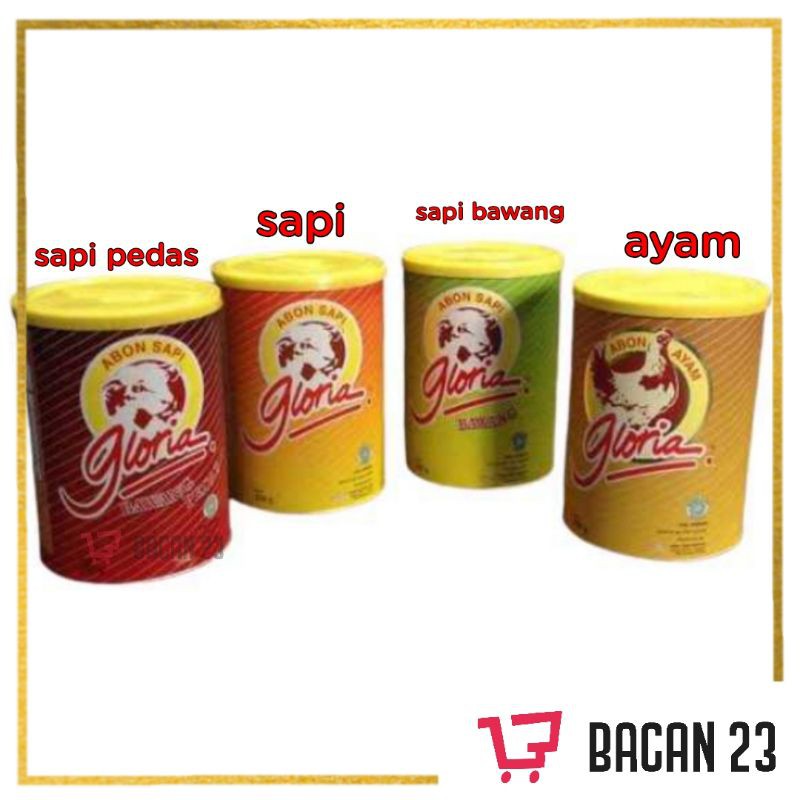 

Gloria Abon Kaleng 250gr - (Sapi - Ayam - Sapi Bawang) / Bacan 23 - Bacan23