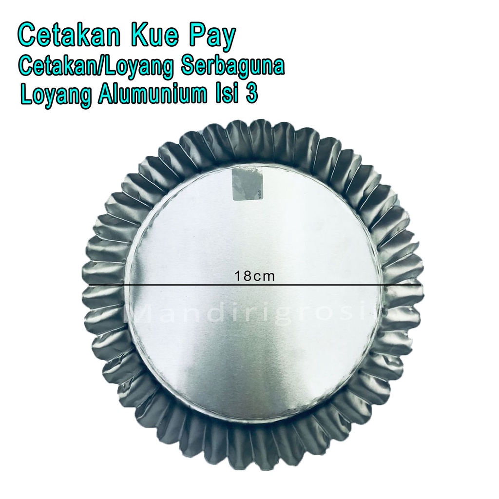 Cetakan Sebaguna *Cetakan Kue Pay * Alumunium * Loyang Isi 3