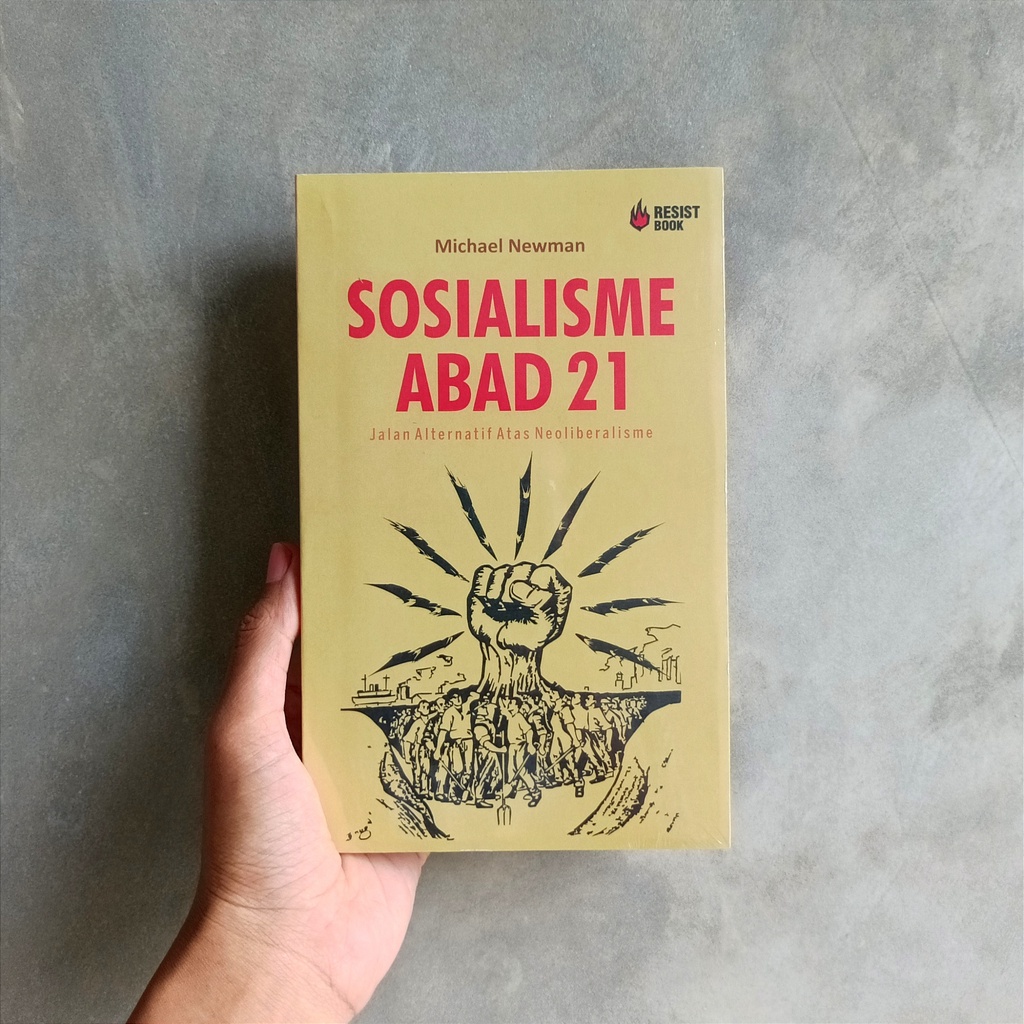 SOSIALISME ABAD 21 : Jalan Alternatif atas Neoliberalisme - MICHAEL NEWMAN