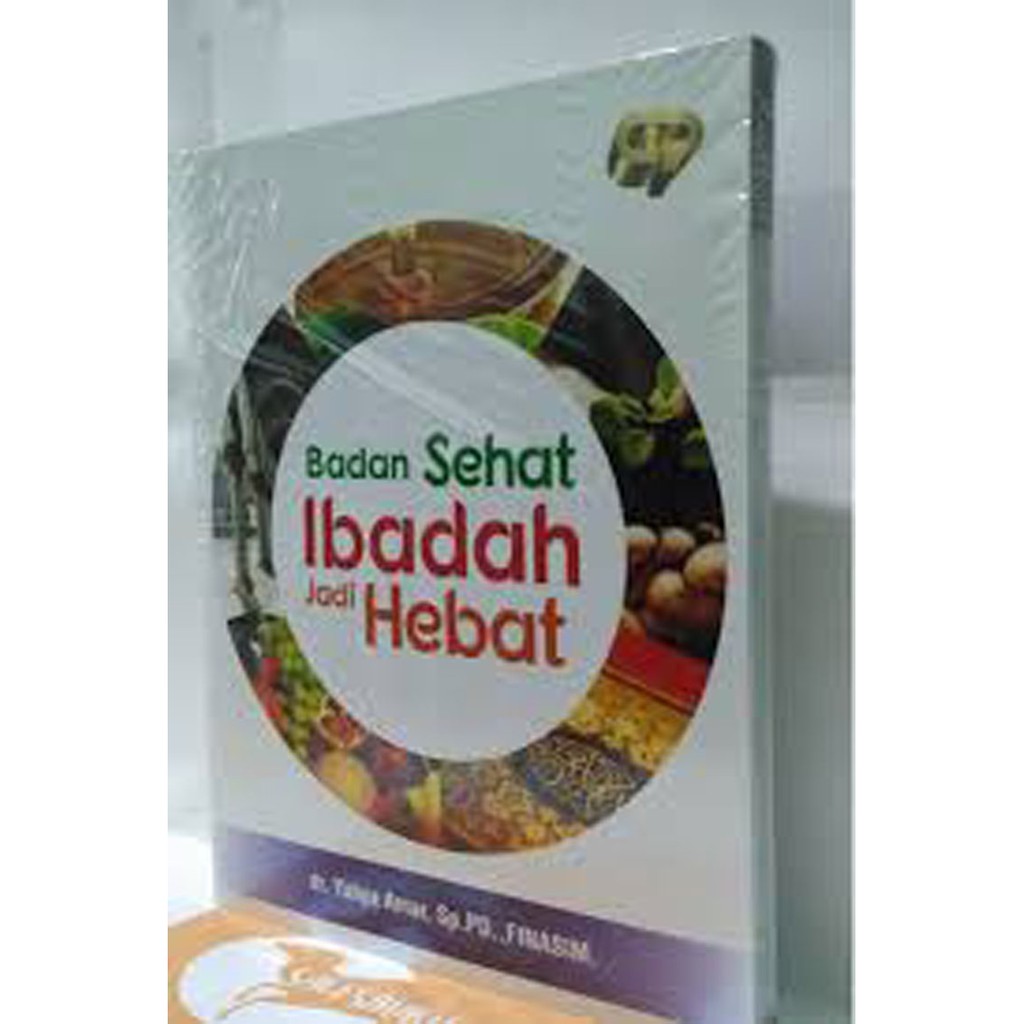 Buku Badan Sehat Ibadah Jadi Hebat oleh dr. Yahya Amar - linibuku-3