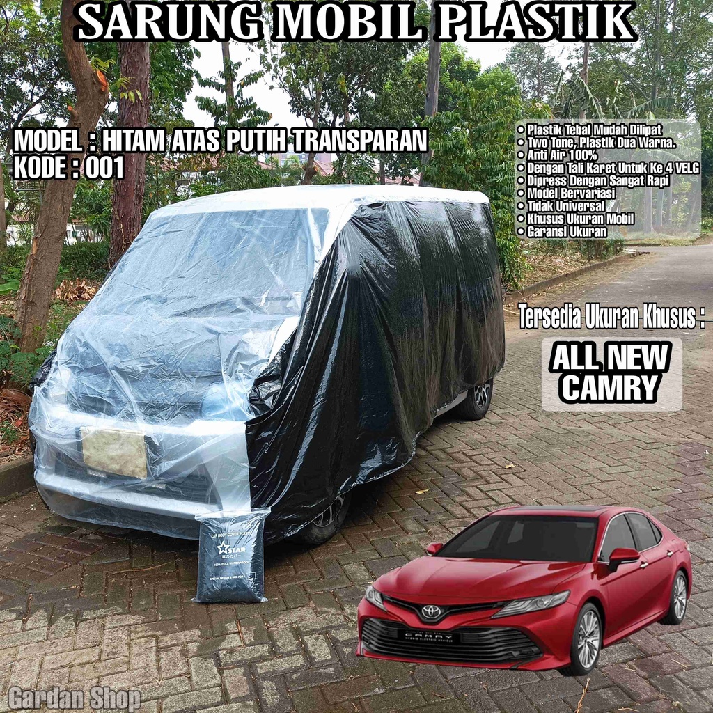 Sarung Mobil Plastik ALL NEW CAMRY Hitam Atas Putih Transparan Full Anti Air