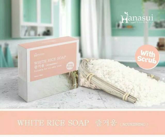 HANASUI WHITE RICE SOAP WITH SCRUB - SABUN BERAS PUTIH BPOM