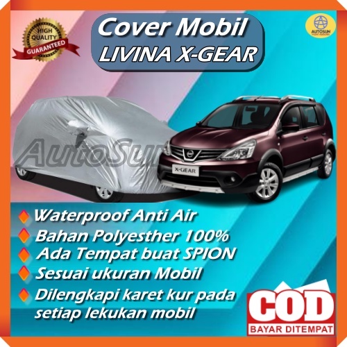 Sarung mobil cover penutup mobil selimut mobil NISSAN GRAND LIVINA XGEAR   waterproof anti air Proteksi Sinar U.V Matahari by AutoSun