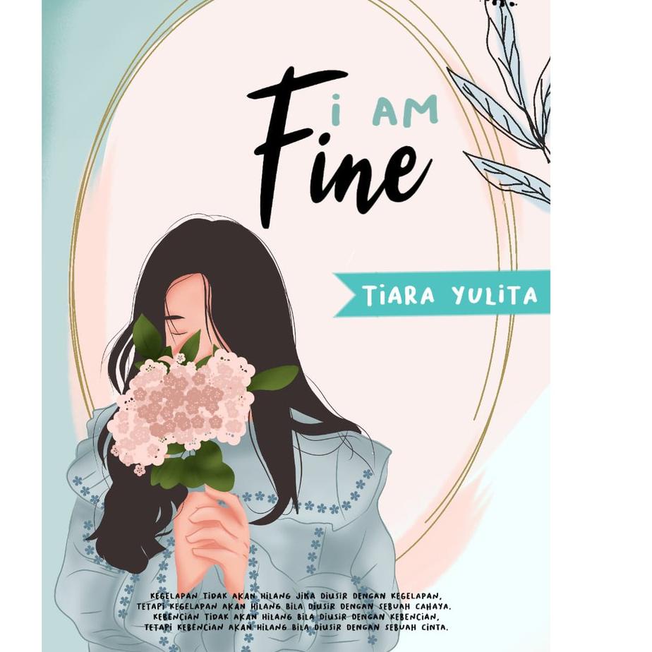 [PROMO JDW98] I am Fine - Tiara Yulita Laris
