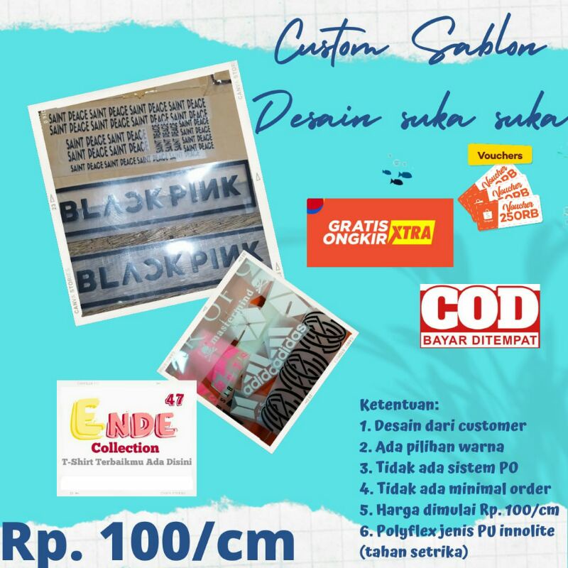 CUSTOM Sablon Polyflex PU Satuan (Rp.100/cm) TERMURAH DAN TERLARIS TAHAN SETRIKA