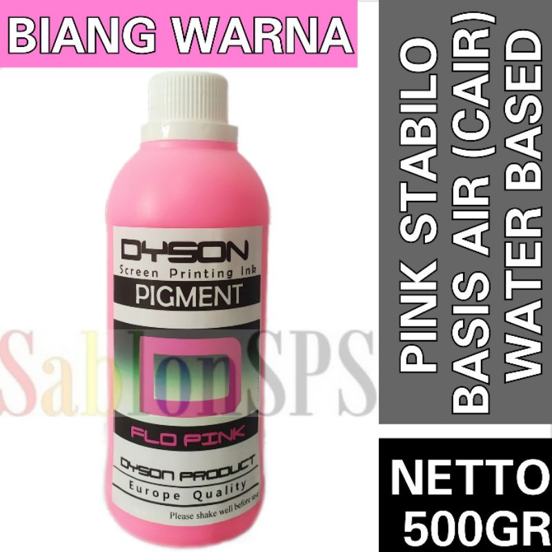 BIANG WARNA SABLON FLO PINK 500GR DYSON PIGMEN SABLON