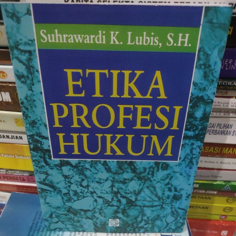 

Etika propesi hukum by Suhrawardi k lubis