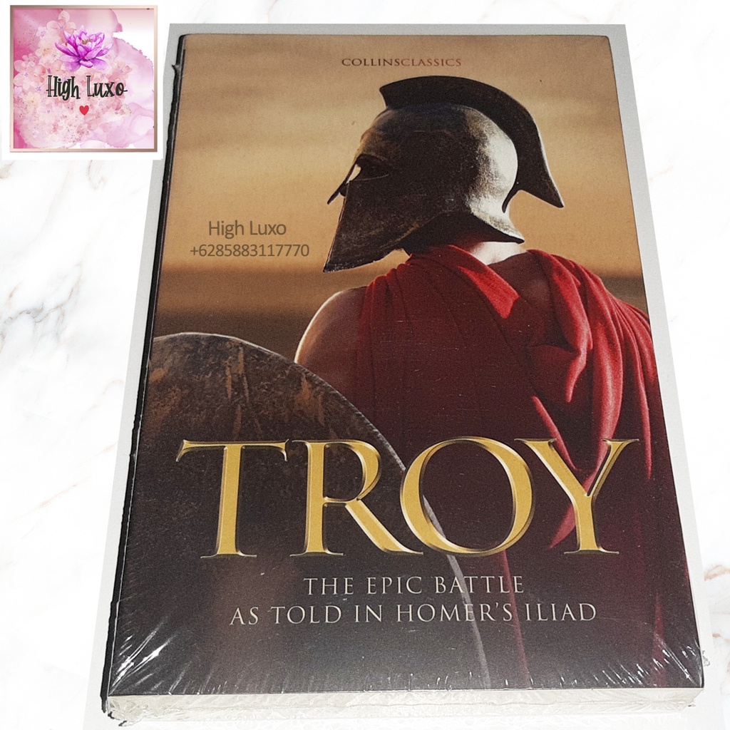 Buku Novel Troy The Epic Battle As Told In Homer's Iliad Impor Import Inggris English Movie Film Cer