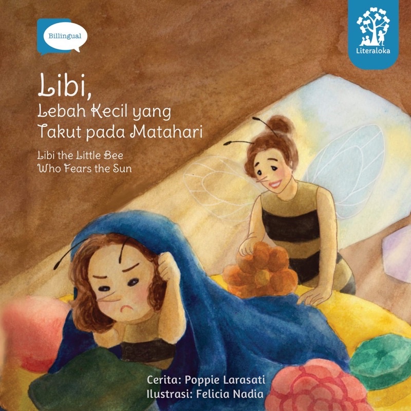 

Libi Lebah Kecil yang Takut pada Matahari - Buku anak Literaloka Bilingual
