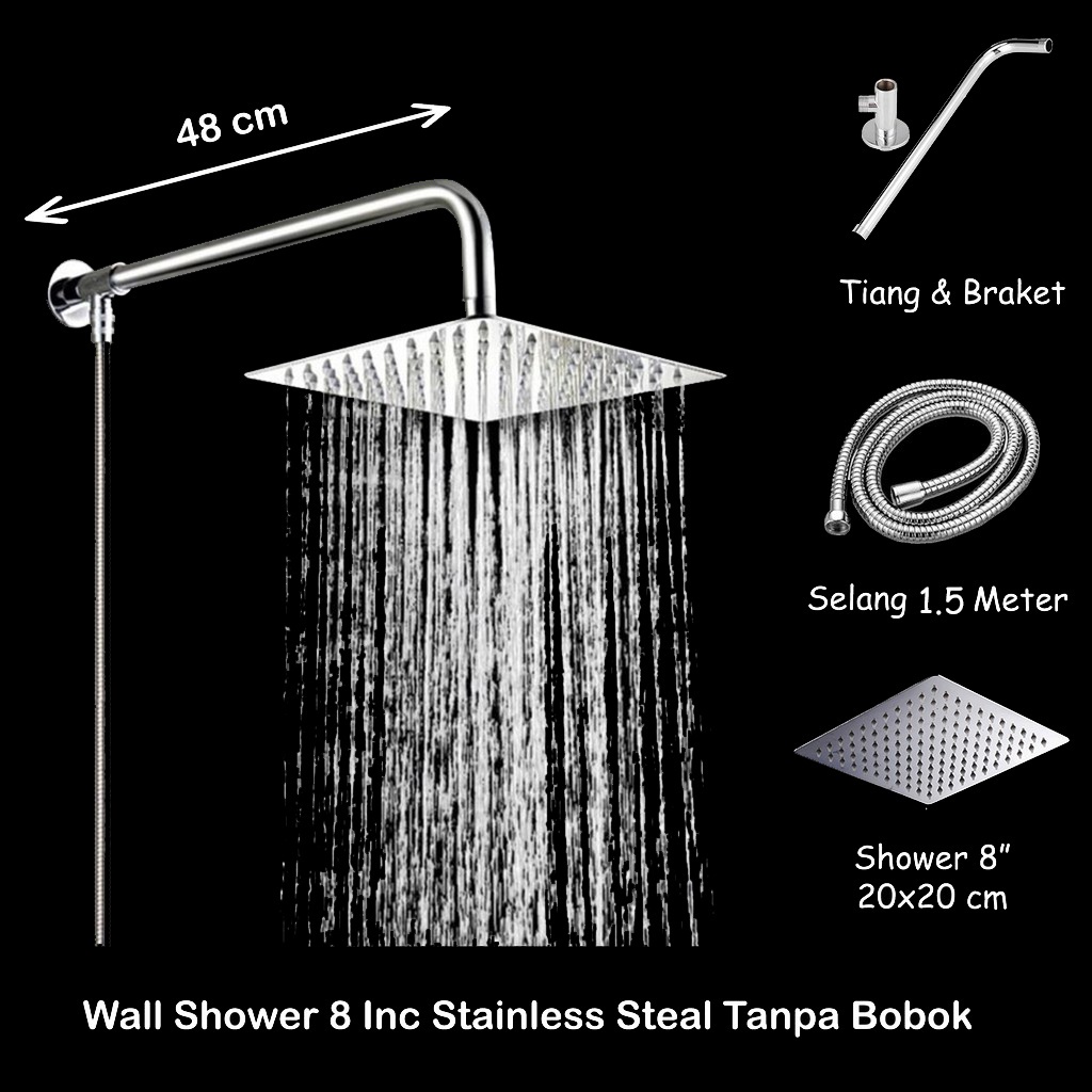 1 Set Wall Shower 8 inc Tanpa Bobok Include Selang 150cm stenlies instalasi luar/head shower minimalis/arm shower rain