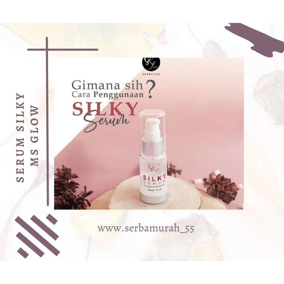 Serum silky /serum wajah kf skin serum silky original bpom