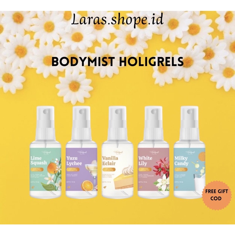 HOLIGRELS BODY MIST | PARFUM HOLIGRELS | ISI BANYAK 75ML | BODYMIST HOLIGRELS SKINCARE