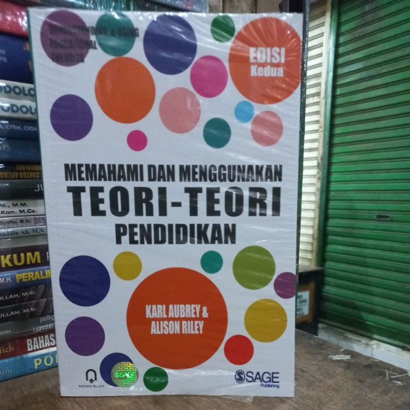 Memahami dan menggunakan teori teori pendidikan.
