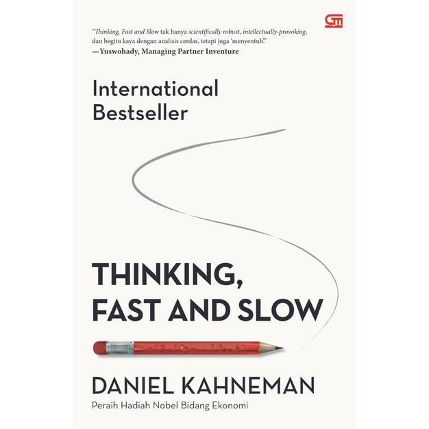 Thinking, Fast and Slow - Daniel Kahneman