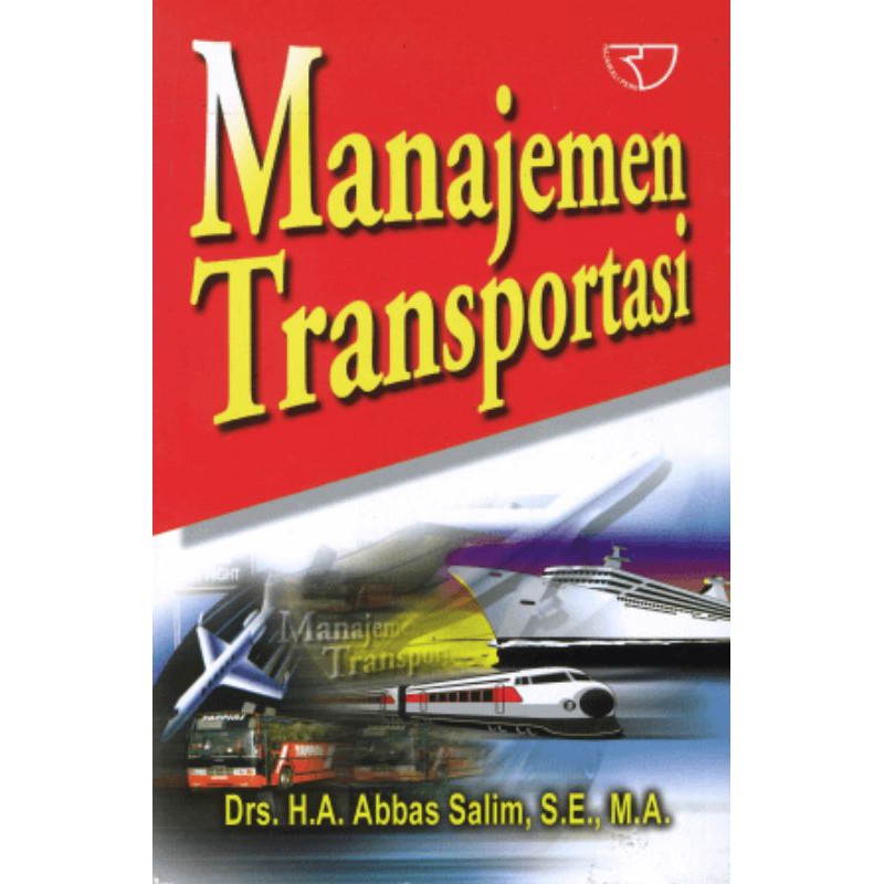 

Manajemen Transportasi–Penulis: Abbas Salim