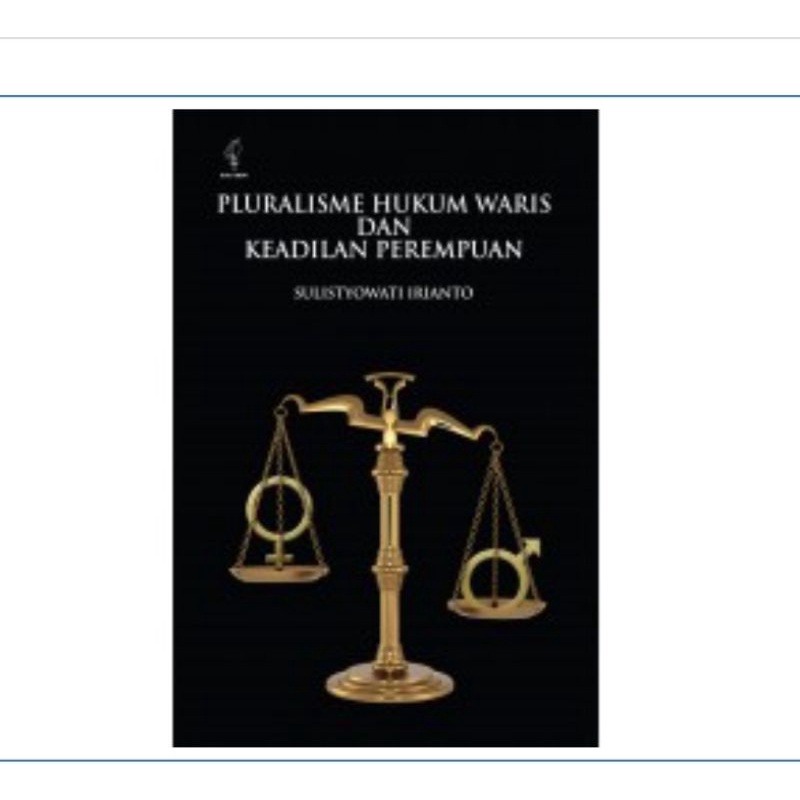 Pluralisme Hukum Waris dan Keadilan Perempuan