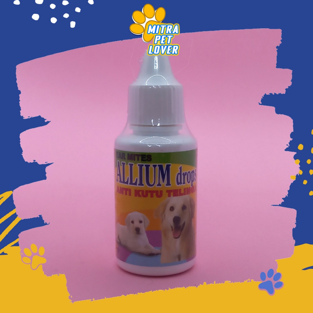 OBAT TETES ANTI KUTU TELINGA ANJING &amp; KUCING - ALLIUM DROPS 30ML - ORIGINAL UNTUK CAT DOG KITTEN - CEGAH RADANG TELINGA - MURAH - BERKUALITAS - PET ANIMAL HEALTHCARE AND VETERINARY TAMASINDO KESEHATAN DAN VITAMIN HEWAN BINATANG PELIHARAAN MITRAPETLOVER