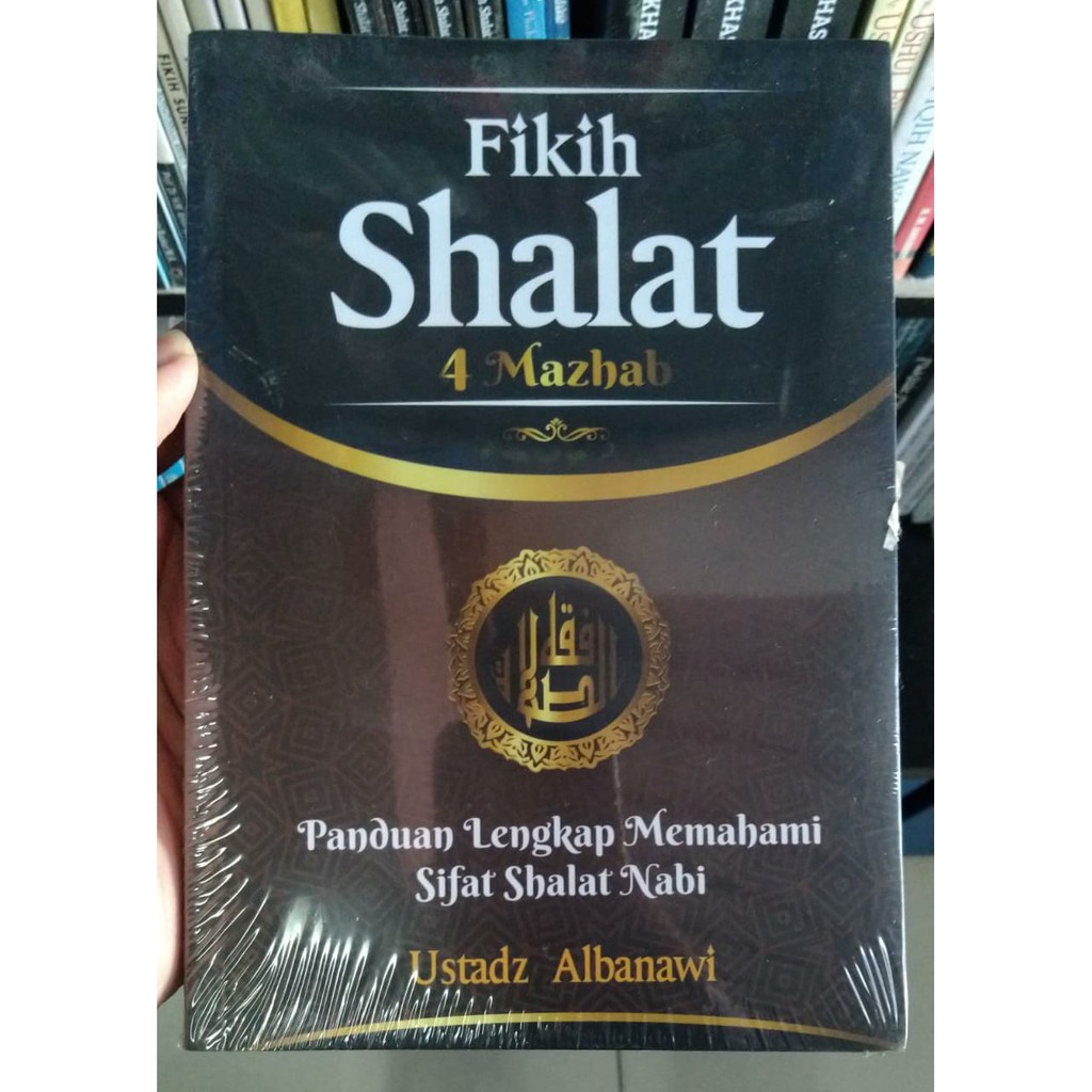 Buku Original Fikih Shalat 4 Mazhab - Ustadz Albanawi - Anak Hebat Indonesia