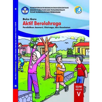 Buku guru Kelas 5 Aktif Berolahraga [PJOK]