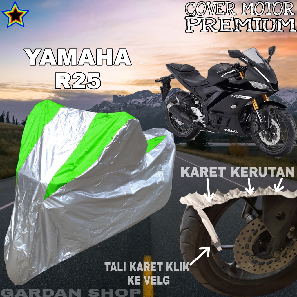 Sarung Motor YAMAHA R25 Silver HIJAU Body Cover Penutup Pelindung Motor Yamaha PREMIUM