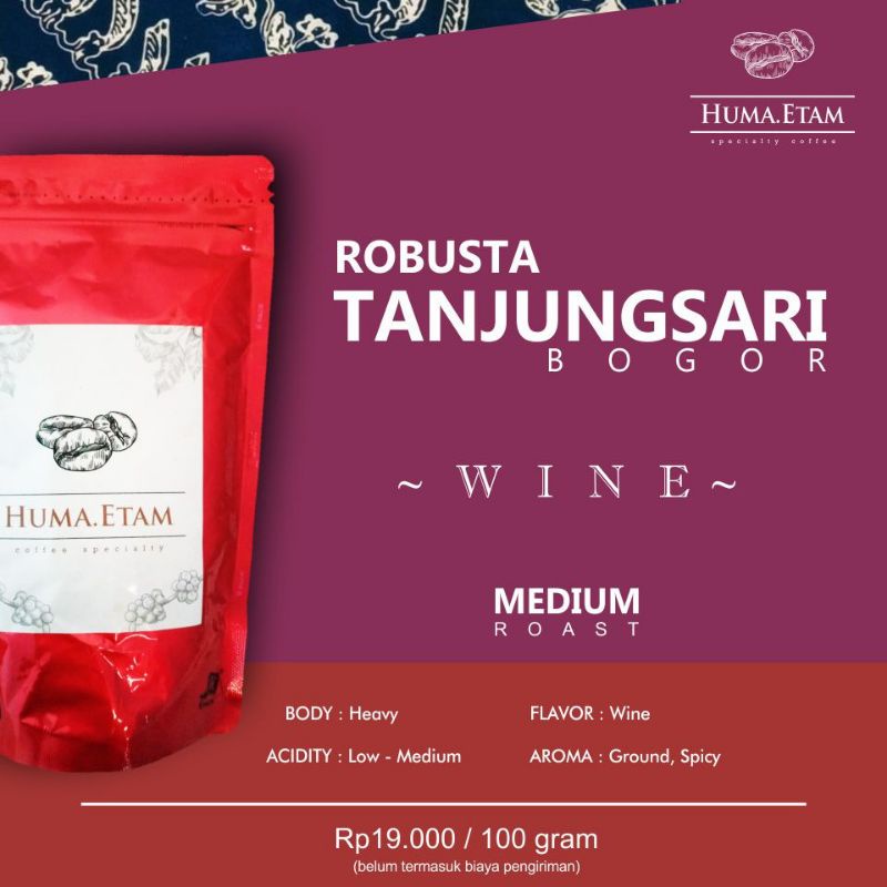 

Robusta WINE TANJUNGSARI