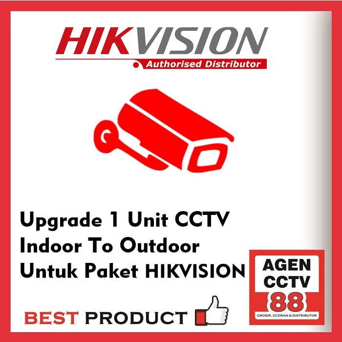 UPGRADE CCTV HIKVISION Indoor to Outdoor Khusus Paket CCTV Hikvision